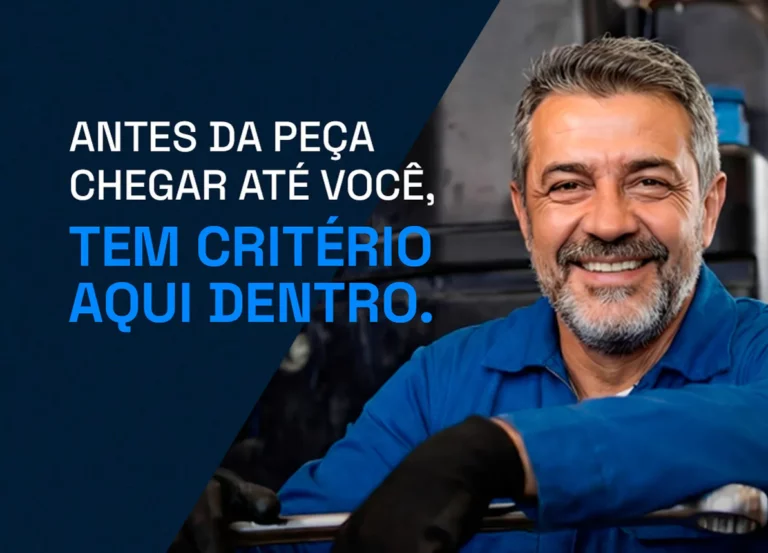 Antes da peça chegar até você, tem um critério aqui dentro.